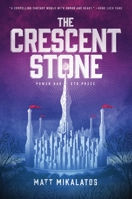 The Crescent Stone 1496431715 Book Cover