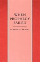 When Prophecy Failed 0816404410 Book Cover