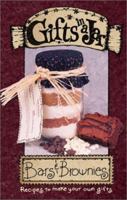 Gifts in a Jar: Bars & Brownies (Gifts in a Jar, 3) 1563831236 Book Cover