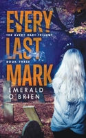 Every Last Mark 1517697875 Book Cover