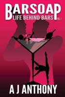 Barsoap - Life Behind Bars Vol. 1 1952274044 Book Cover