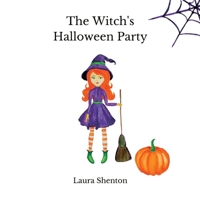 The Witch's Halloween Party 1913779475 Book Cover