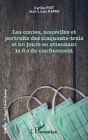 Les contes, nouvelles et portraits des cinquante-trois et un jours en attendant la fin du confinement (Rue Des Écoles) (French Edition) 2343211760 Book Cover