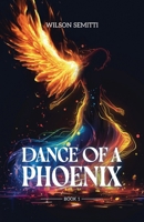 The Dance of A Phoenix B0F1ZBNQH1 Book Cover