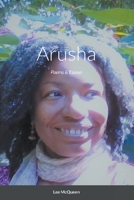 Arusha: Poems & Essays 1735236926 Book Cover