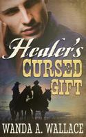 Healer's Cursed Gift 1682910369 Book Cover