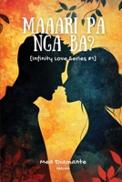 Maaari pa nga ba? [Infinity Love Series #1] (Filipino Edition) 9356455201 Book Cover