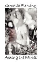 Among the Fairies 0615166105 Book Cover