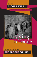 Giving Offense: Essays on Censorship 0226111768 Book Cover