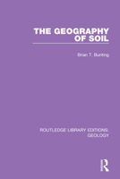 The Geography of Soil 0367207109 Book Cover
