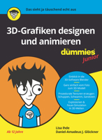 3D-Grafiken Designen und animieren fur Dummies Junior [German] 3527717692 Book Cover