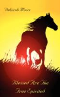 Blessed Are the Free Spirited 1440108072 Book Cover