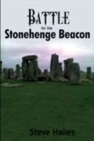 Battle for the Stonehenge Beacon 1440101043 Book Cover