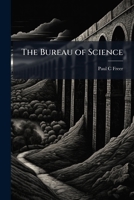 The Bureau of Science 1149657278 Book Cover