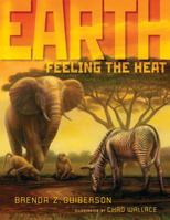Earth: Feeling the Heat 0805077197 Book Cover