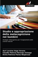 Studio e appropriazione della metacognizione nei bambini: Strategie metacognitive per l'insegnamento delle scienze naturali 620359766X Book Cover