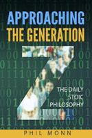 The Daily Stoic Philosophy: Approaching the Generation Z 1983285560 Book Cover