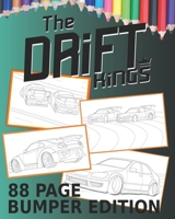 Drift Kings 88 Page Bumper Edition: Coloring Books For Kids Of All Ages 1703277643 Book Cover