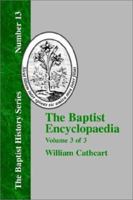 The Baptist Encyclopedia - Vol. 3 1579789110 Book Cover