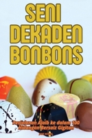 Seni Dekaden Bonbons 183593921X Book Cover