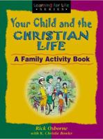 Your Child and the Christian Life (Learning for Life) 0802428533 Book Cover