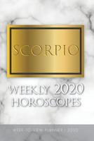Scorpio - Weekly 2020 Horoscopes: Week-To-View Planner 2020 1082019712 Book Cover