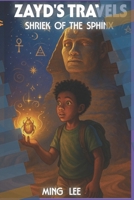 Zayd's Travels: Shriek of the Sphinx B0FFBL991P Book Cover