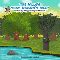 The Willow that Wouldn't Weep B0C2S4MVM8 Book Cover