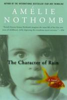 The Character of Rain 0312302487 Book Cover