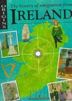 The History of Emigration from Ireland (Origins) 0531144151 Book Cover
