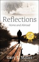 Reflections: Home and Abroad 1478754583 Book Cover