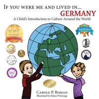 If You Were Me and Lived in... Germany: A Child's Introduction to Culture Around the World 1947118471 Book Cover