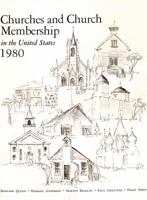 Churches and Church Membership in the United States, 1980: An Enumeration by Region, State, and County, Based on Data Reported by 111 Church Bodies 091442212X Book Cover