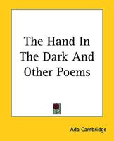 The Hand In The Dark And Other Poems 1419165291 Book Cover