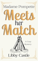 Madame Pompette Meets Her Match (Madame Pompette's Tea Shop) B0FGDQ89VZ Book Cover