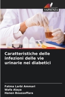 Caratteristiche delle infezioni delle vie urinarie nei diabetici (Italian Edition) 6208900573 Book Cover