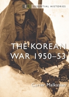 The Korean War: 1950-53 1472853172 Book Cover