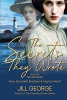 The Secrets They Wrote: Mary Elizabeth Braddon & Virginia Woolf B0F73Z7RK8 Book Cover