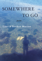 Somewhere to Go 1932418725 Book Cover