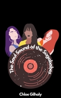 The Soul Sound of the Sugababes B0CG598PL4 Book Cover