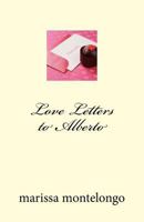 Love Letters to Alberto 1984277782 Book Cover