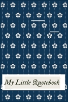 My Little Quotebook: Perfect Parents Journal, A Family Keepsake, Record Your Kids Cherish, Cheeky, Adorable, Funny Quotes 1660194709 Book Cover