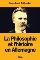La Philosophie et l'histoire en Allemagne 1546347658 Book Cover