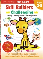 Play Smart Skill Builders: Challenging - Age 2-3: Pre-K Activity Workbook : Learn essential first skills: Tracing, Maze, Shapes, Numbers, Letters: 90+ Stickers: Wipe-Clean Activity-Board 4056212341 Book Cover