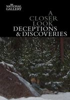A Closer Look: Deceptions and Discoveries 1857094867 Book Cover