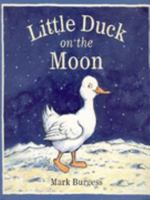 Little Duck on the Moon 1858544831 Book Cover