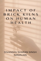 Impact of Brick Kilns on Human Health 4037336758 Book Cover