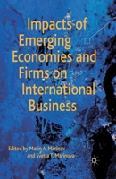 Impacts of Emerging Economies and Firms on International Business 1137032537 Book Cover