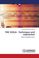 The Viola - Technique and Expression 3659410233 Book Cover