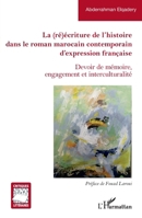 La (ré)écriture de l'histoire dans le roman marocain contemporain d'expression française: Devoir de mémoire, engagement et interculturalité (Critiques Littéraires) (French Edition) 2140333535 Book Cover